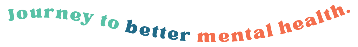 Journey to better mental health